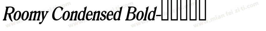 Roomy Condensed Bold字体转换